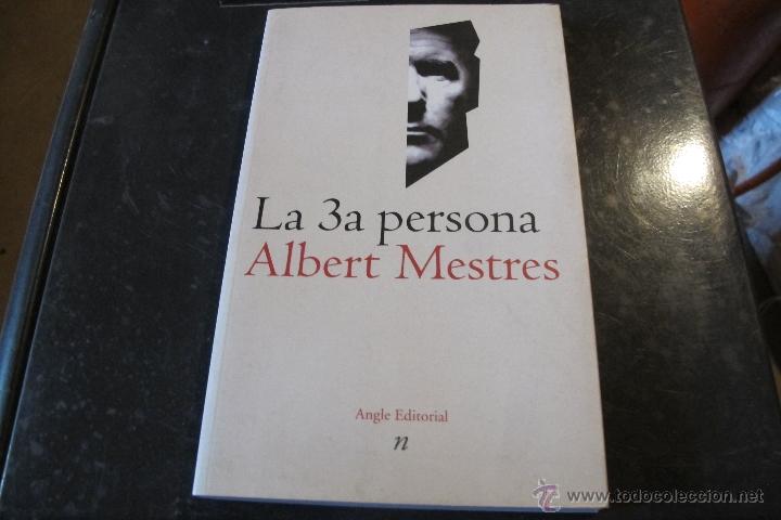 Livres: LA 3&ordf; PERSONA.ALBERT MESTRES. ANGLE EDITORIAL