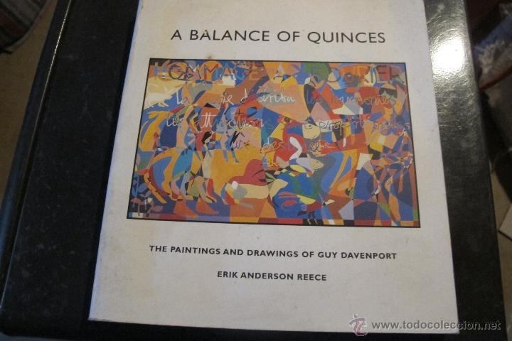 books: A BALANCE OF QUINCES. THE PAINTINGS AND DRAWINGS OF GUY DAVENPORT. ERIC ANDERSON REECE