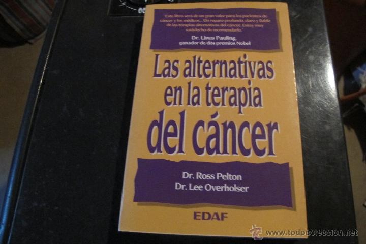 B&uuml;cher: LAS ALTERNATIVAS EN LA TERAPIA DEL CANCER