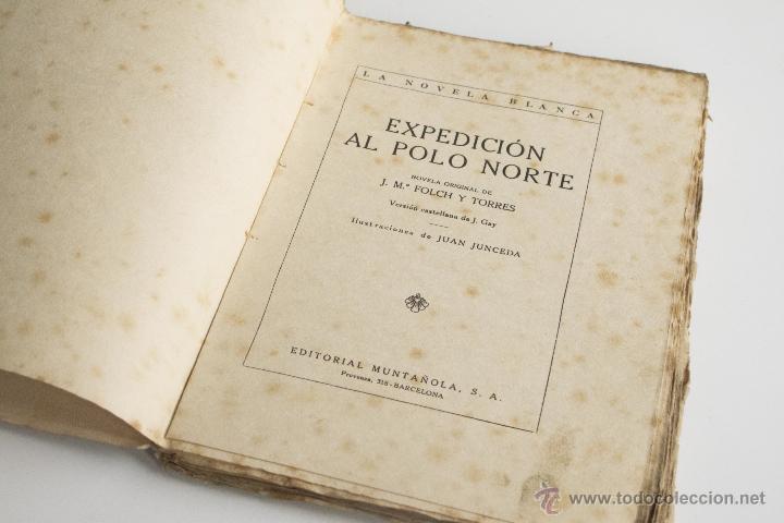 Libros: Expedici&oacute;n al Polo Norte - J. M&ordf; Folch y Torres - Foto 5