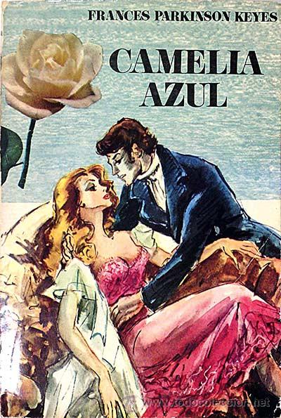 Libros: Camelia Azul. - Frances Parkinson Keyes. - Foto 1