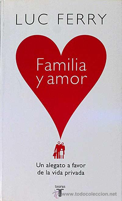 Libros: Familia y amor - Ferry, Luc - Foto 1