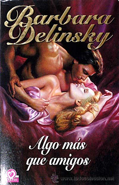 Libros: Algo m&aacute;s que amigos - Delinsky, Barbara - Foto 1