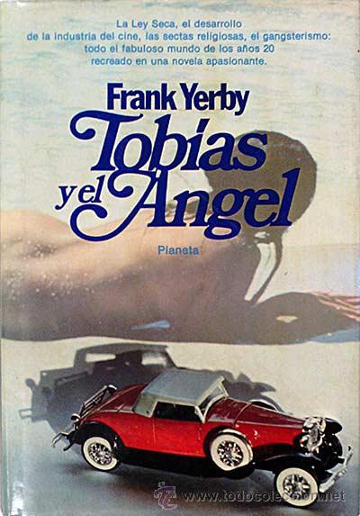 Libros: Tob&iacute;as y el &aacute;ngel - Yerby, Frank - Foto 1