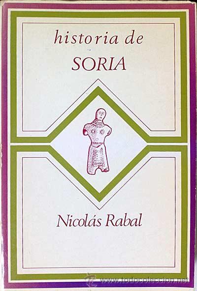 Libros: Historia de Soria - Rabal, Nicol&aacute;s - Foto 1