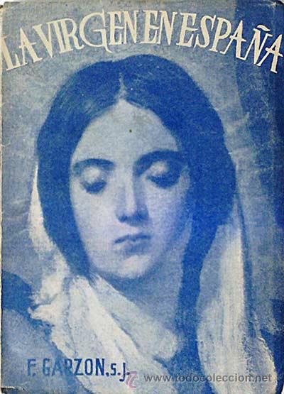 Libros: La Virgen en Espa&ntilde;a - Garz&oacute;n, F. - Foto 1