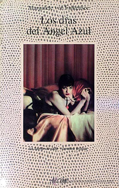 Libros: Los d&iacute;as del &Aacute;ngel Azul - Falkanese, Margarete von