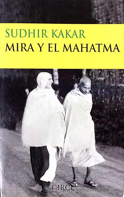 Libros: Mira y el Mahatma - Kakar, Sudhir - Foto 1