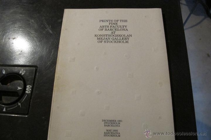 Livres: PRINTS OF THE FINE ARTS FACULTY OF BARCELONA AT KONSTH&Ouml;GSKOLAN MEJAN GALLERY OF STOCKHOLM