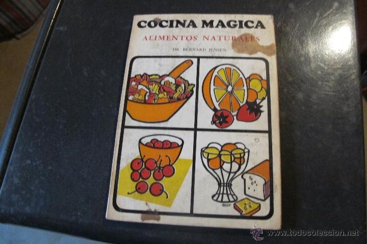 Livros em segunda m&atilde;o: COCINA MAGICA, ALIMENTOS NATURALES. DR. BERNARD JENSEN