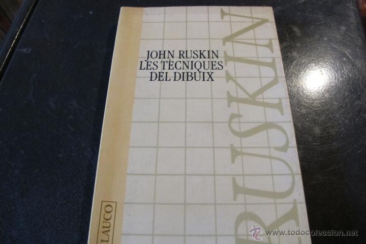 Libros: les tecniques del dibuix, john ruskin. - Foto 1