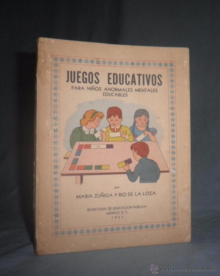 Libros: JUEGOS EDUCATIVOS PARA NI&Ntilde;OS ANORMALES - A&Ntilde;O 1951 - ZU&Ntilde;IGA&middot;MUY ILUSTRADO.