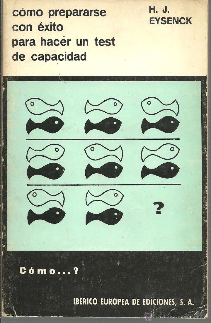 Libros: COMO PREPARARSE CON EXITO PARA HACER UN TEST DE CAPACIDAD - H J EYSENCK - Foto 1