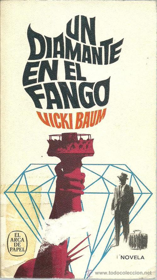 Libros: UN DIAMANTE EN EL FANGO - VICKI BAUM - Foto 1