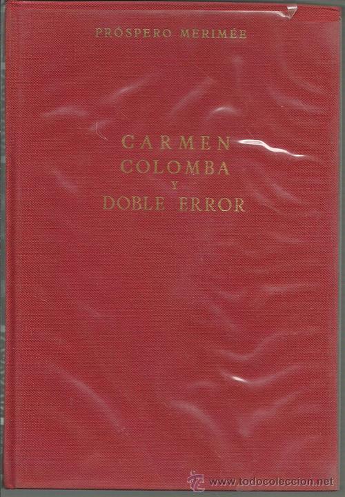 Libros: CARMEN COLOMBA Y EL DOBLE ERROR - PROSPERO MERIMEE - Foto 1