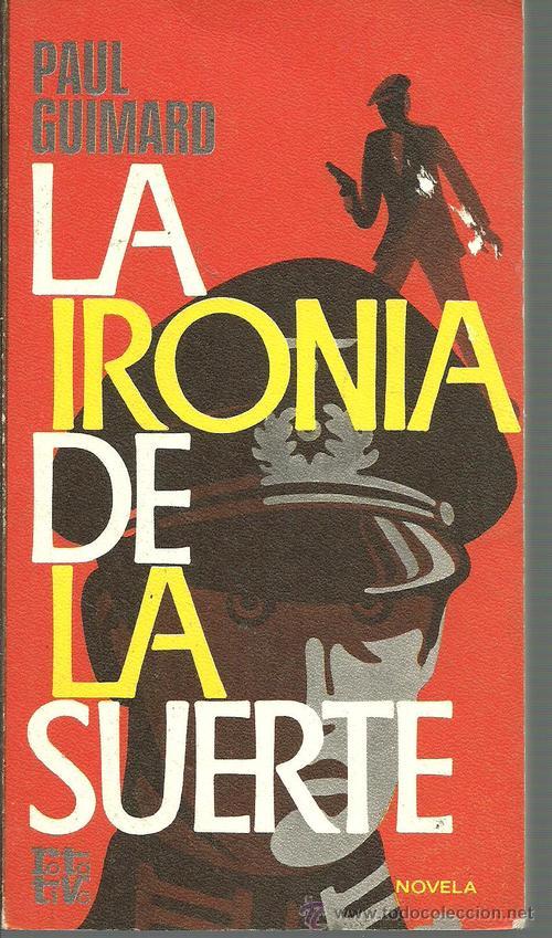 Libros: LA IRONIA DE LA SUERTE - PAUL GUIMARD - Foto 1