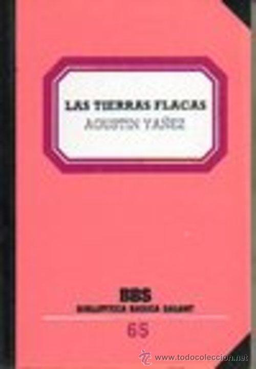 Libros: LAS TIERRAS FLACAS - AGUSTIN YA&Ntilde;EZ - Foto 1