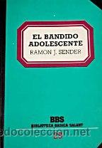 Libros: EL BANDIDO ADOLESCENTE - RAMON J. SENDER - Foto 1