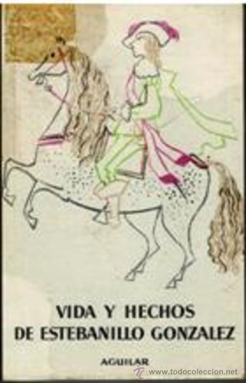 Libros: VIDA Y HECHOS DE ESTEBANILLO GONZALEZ - A.J.M - Foto 1