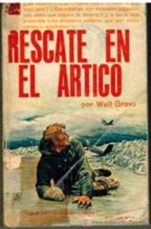 Libros: RESCATE EN EL ARTICO - WALT GROVE - Foto 1