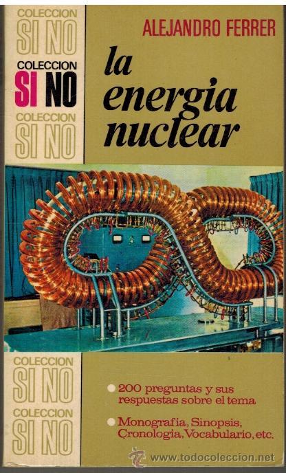 Libros: LA ENERGIA NUCLEAR - ALEJANDRO FERRER - Foto 1