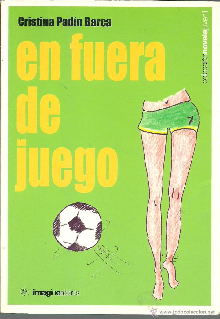 Libros: EN FUERA DE JUEGO - CRISTINA PADIN BARCA - Foto 1