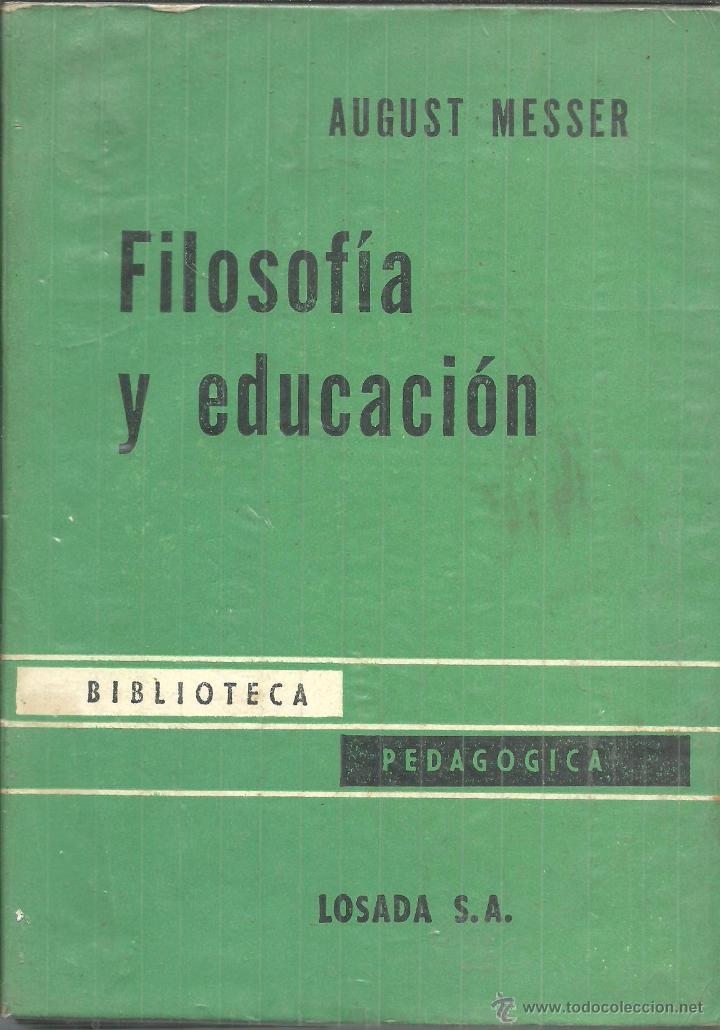 Libros: FILOSOFIA Y EDUCACION - AUGUST MESSER - Foto 1