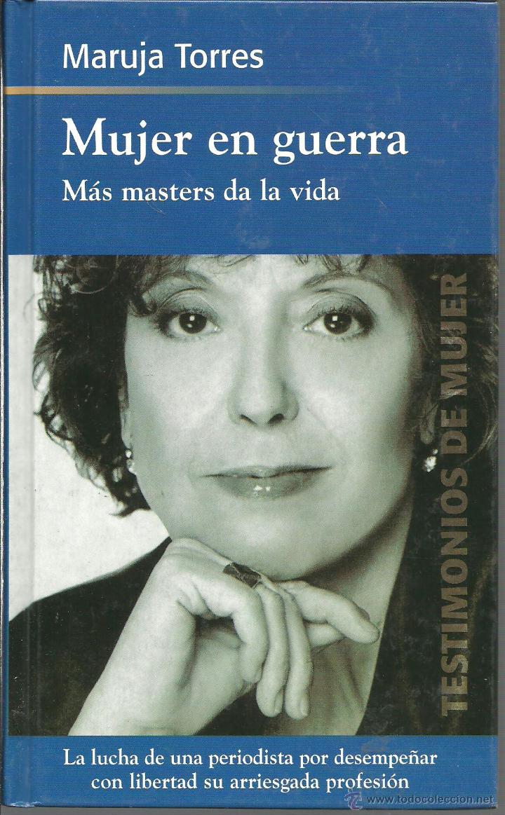 Libros: MUJER EN GUERRA. MAS MASTERS DA LA VIDA - MARUJA TORRES - Foto 1