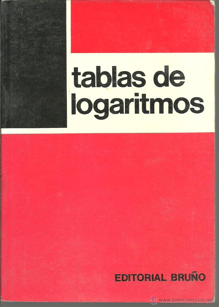 Libros: TABLAS DE LOGARITMOS - VARIOS AUTORES - Foto 1