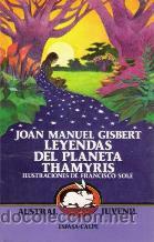 Libros: LEYENDAS DEL PLANETA THAMYRIS - JOAN MANUEL GISBERT - Foto 1