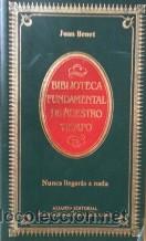 Libros: NUNCA LLEGARAS A NADA - JUAN BENET - Foto 1