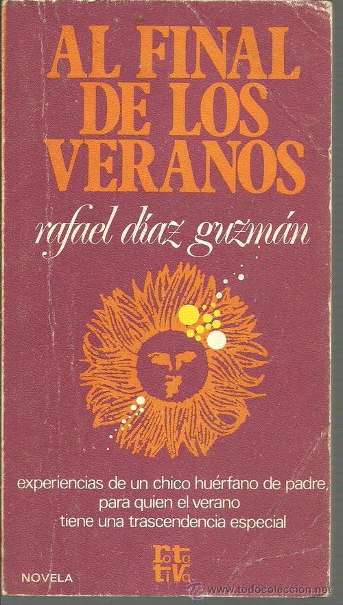 Libros: AL FINAL DE LOS VERANOS - RAFAEL DIAZ GUZMAN - Foto 1