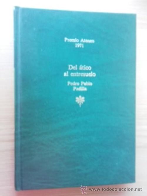 Libros: DEL ATICO AL ENTRESUELO - PEDRO PABLO PADILLA - Foto 1