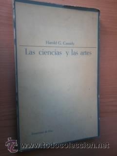 Libros: LAS CIENCIAS Y LAS ARTES - HAROLD GOMES CASSIDY - Foto 1