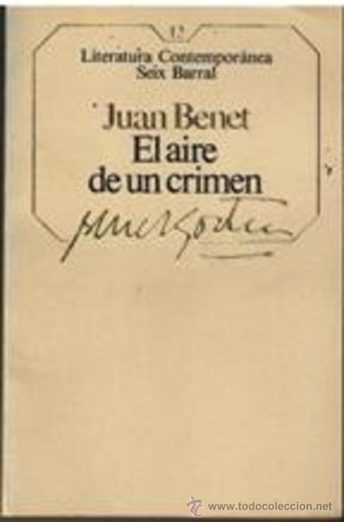 Libros: EL AIRE DE UN CRIMEN - JUAN BENET - Foto 1