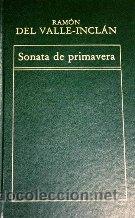 Libros: SONATA DE PRIMAVERA - RAMON MARIA DEL VALLE INCLAN - Foto 1