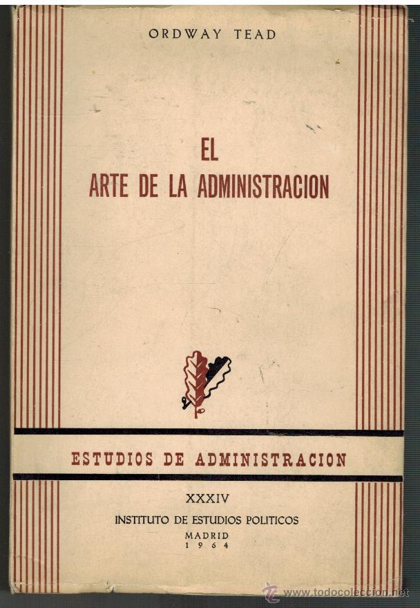 Libros: EL ARTE DE LA ADMINISTRACION - ORDWAY TEAD - Foto 1