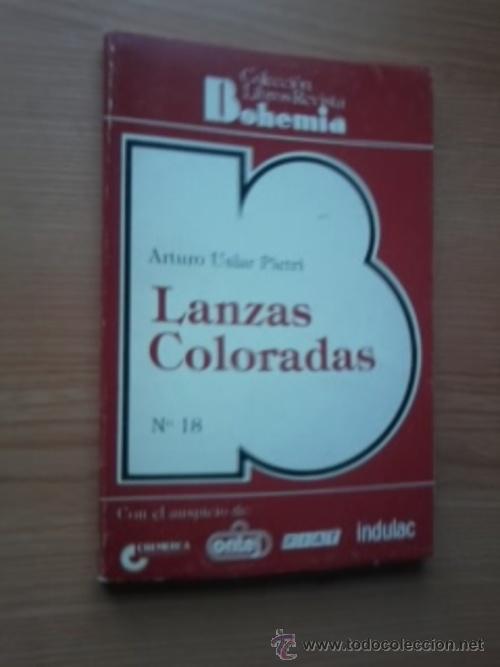 Libros: LANZAS COLORADAS - ARTURO USLAR PIETRI - Foto 1