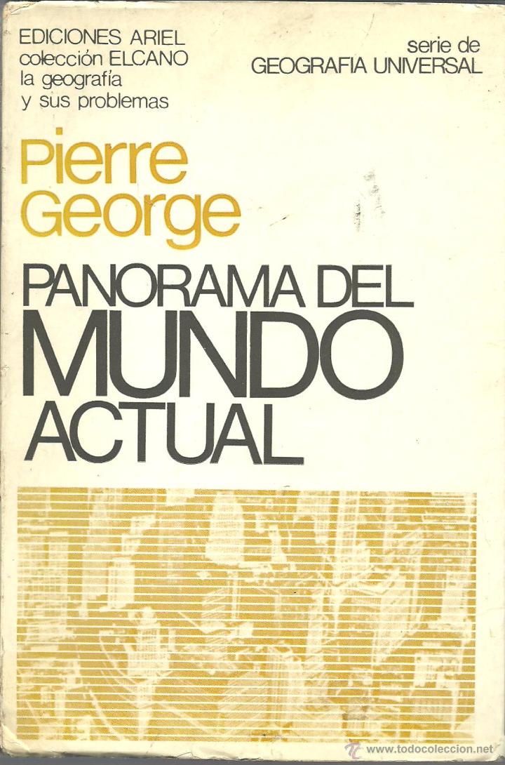 Libros: PANORAMA DEL MUNDO ACTUAL - PIERRE GEORGE - Foto 1