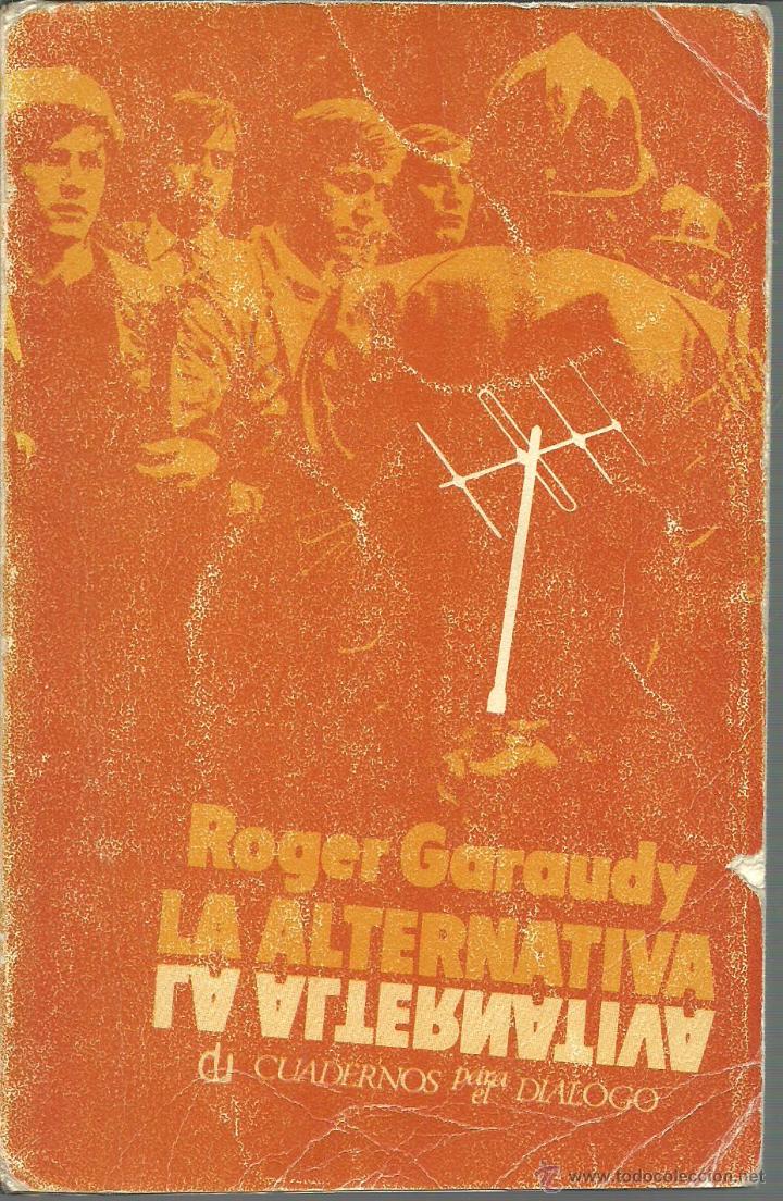 Libros: LA ALTERNATIVA - ROGER GARAUDY - Foto 1