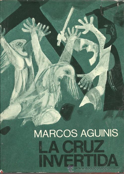 Libros: LA CRUZ INVERTIDA - MARCOS AGUINIS - Foto 1