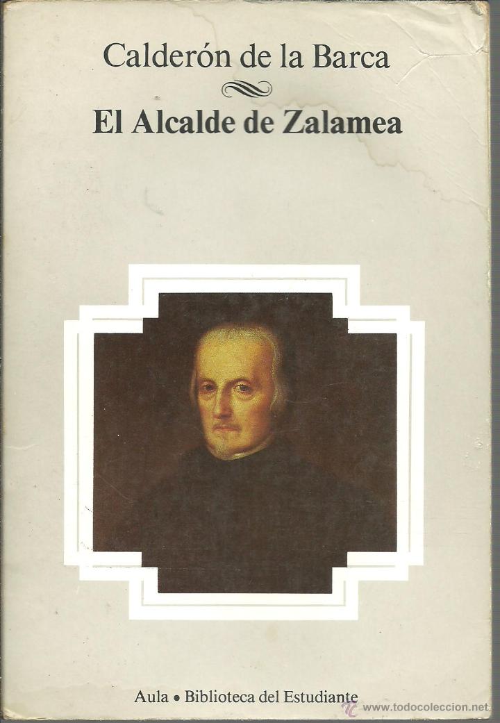 Libros: EL ALCALDE DE ZALAMEA - CALDERON DE LA BARCA - Foto 1