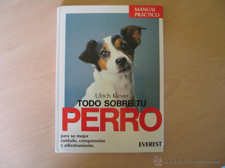 Libros: todo sobre tu perro - Foto 1