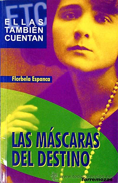 Libros: LAS M&Aacute;SCARAS DEL DESTINO - Florbela Espanca - Foto 1