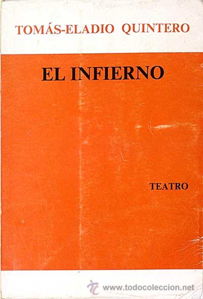 Libros: El infierno - Quintero, Tom&aacute;s-Eladio - Foto 1