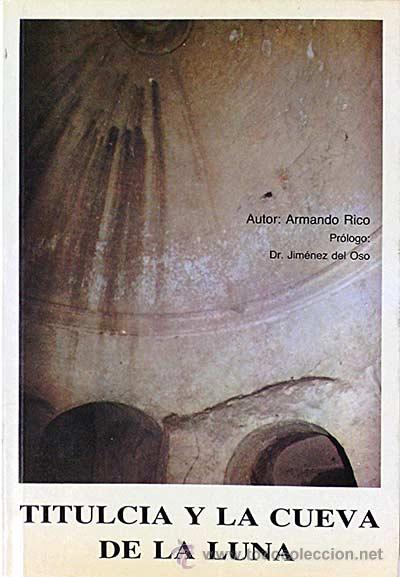 Libros: Titulcia y la cueva de la luna. - Armando Rico. - Foto 1