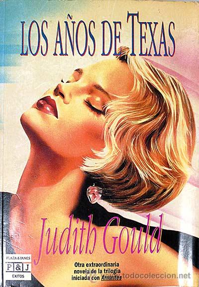 Libros: Los a&ntilde;os de Texas. - Judith Gould. - Foto 1