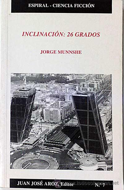 Libros: Inclinaci&oacute;n: 26 grados. - Jorge Munnshe. - Foto 1
