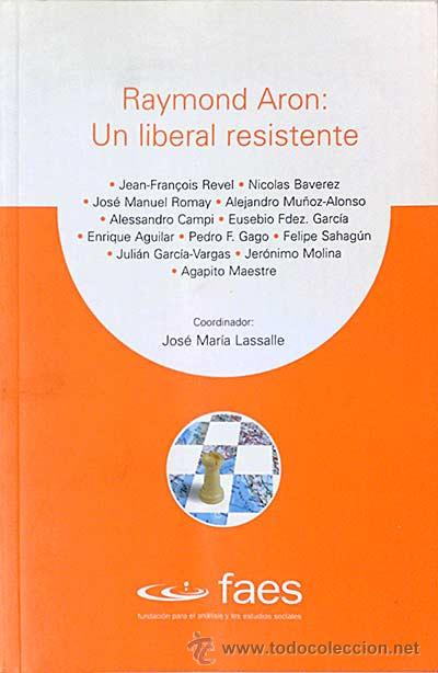 Libros: Raymond Aron: Un liberal resistente. - jos&eacute; Mar&iacute;a Lassalle (coord.) - Foto 1