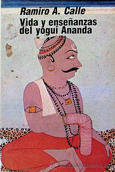 Libros: Vida y ense&ntilde;anzas del yogui Ananda - Ramiro A. Calle - Foto 1